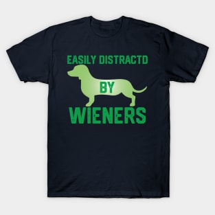 funny easily distracted by wieners T-Shirt